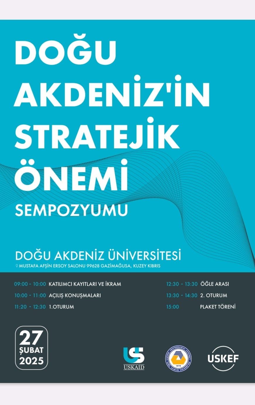 DAÜ’de “Doğu Akdeniz’in Stratejik Önemi” sempozyumu yapılıyor…